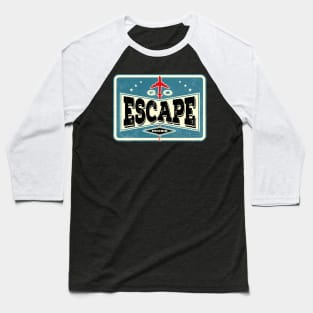 Go Escape More Baseball T-Shirt